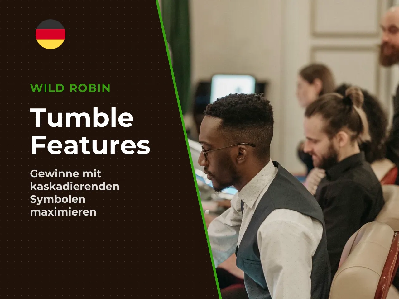 Tumble Feature und kaskadierende Spins. Die
